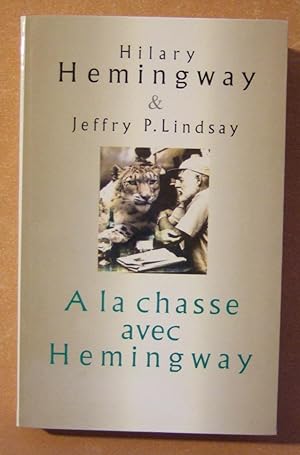 Seller image for A la chasse avec Hemingway for sale by Domifasol