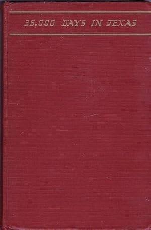 Imagen del vendedor de 35,000 Days in Texas : A History of the Dallas News and Its Forbears a la venta por Shamrock Books