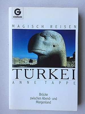 Magisch reisen Türkei: Brücke zwischen Orient und Okzident. Covertitel: Brücke zwischen Abend- un...