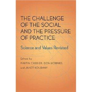 Imagen del vendedor de The Challenge of the Social and the Pressure of Practice Science and Values Revisited a la venta por Mahler Books