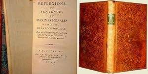 Réflexions, ou Sentences et maximes morales de M. le duc de La Rochefoucault, avec des observatio...