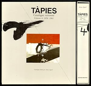 Antoni TAPIES. Catalogue raisonné Volume 4 : 1976 - 1981