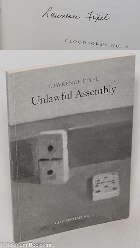 Imagen del vendedor de Unlawful assembly; a gathering of poems: 1940 - 1992, Cloudforms No. 9 a la venta por Bolerium Books Inc.