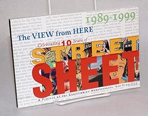 The view from here celebrating 10 years of Street Sheet [foreword by Lawrence Ferlinghetti]