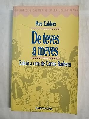 Seller image for DE TEVES A MEVES. 32 CONTES QUE ACABEN MES O MENYS BE. Edicio a cura de Carme Barbera for sale by Gibbon Libreria
