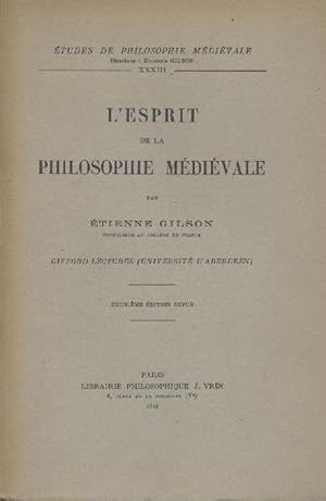 L'Esprit de la Philosophie medievale. 2ieme edition revue.