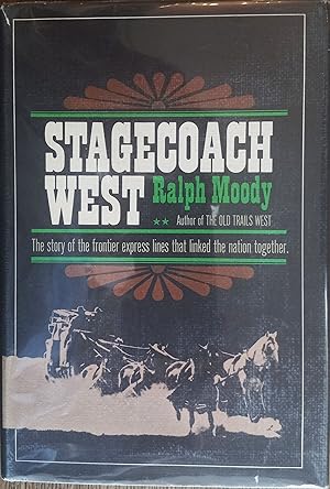 Seller image for Stagecoach West : The Sory of the Frontier Express Lines That Linked the Nation Together for sale by The Book House, Inc.  - St. Louis