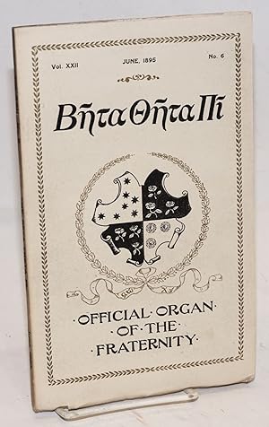 Beta theta pi, official organ of the fraternity vol. xxii, June 1895, no. 6 [cover titling] The b...