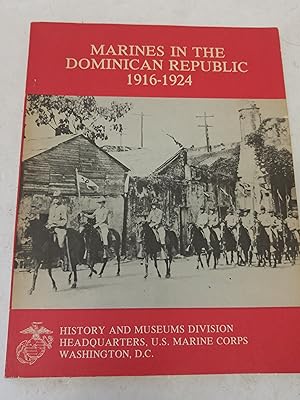 Seller image for Marines In The Dominican Republic 1916-1924 for sale by Commonwealth Book Company, Inc.