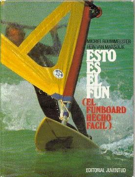 Seller image for ESTO ES EL FUN ( EL FUNBOARD HECHO FCIL ) for sale by El libro que vuela