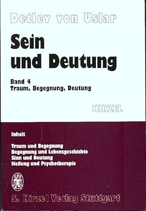 Sein und Deutung. Bd.4. Traum, Begegnung, Deutung