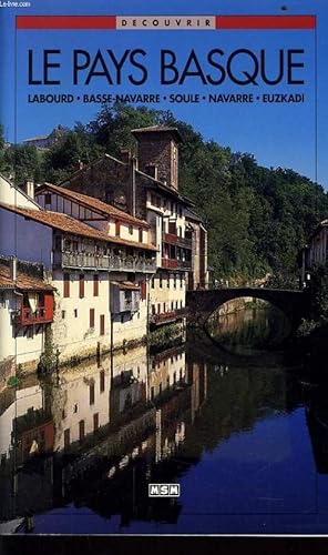 Immagine del venditore per LE PAYS BASQUE Labourd, Basse-Navarre, Soule, Navarre, Euzkadi venduto da Le-Livre