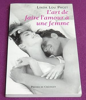 Seller image for L'ART DE FAIRE L'AMOUR A UNE FEMME for sale by LE BOUQUINISTE