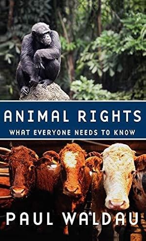 Imagen del vendedor de Animal Rights: What Everyone Needs to Know a la venta por Bellwetherbooks