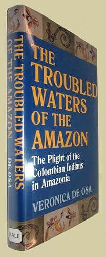 Bild des Verkufers fr The Troubled Waters of the Amazon. The Plight of the Colombian Indians in Amazonia. zum Verkauf von David Mason Books (ABAC)