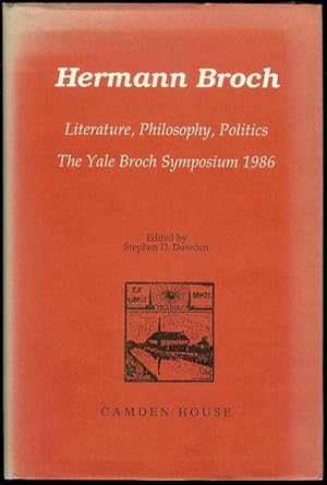 Image du vendeur pour Hermann Broch: Literature, Philosophy, Politics The Yale Broch Symposium 1986 mis en vente par Bookmarc's
