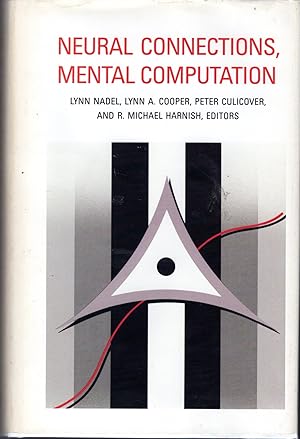 Immagine del venditore per Neural Connections, Mental Computation (Computational Models of Cognition and Perception Series) venduto da Dorley House Books, Inc.