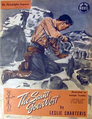 Seller image for The Saint Goes West in The Philadelphia Inquirer Gold Seal Novel Sunday, February 7, 1943 for sale by Parigi Books, Vintage and Rare