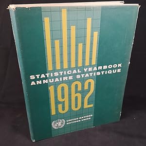 United Nations: Statistical Yearbook. - Annuaire Statistique. 1962.