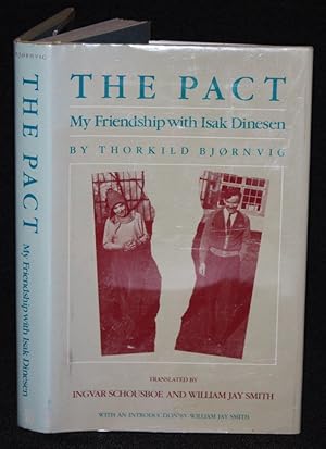 Imagen del vendedor de The Pact: My Friendship with Isak Dinesen a la venta por Nineveh & Tyre