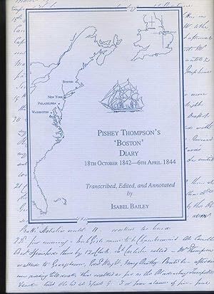 Transcript of Pishey Thompson's Boston Diary 18 October 1842 to 6 April 1844; Containing Facsimil...