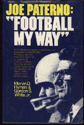 Seller image for Joe Paterno: "Football My Way for sale by The Book Junction