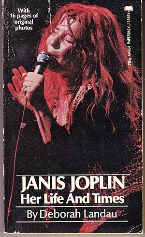 Janis Joplin Her Life and Times