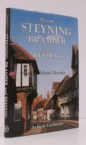 Image du vendeur pour Bygone Steyning, Bramber and Beeding. mis en vente par Island Books