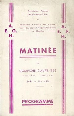 MATINÉE du Dimanche 19 Avril 1936 Salle du Lion d'Or. Programme