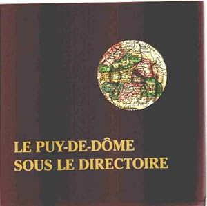 Seller image for Le puy-de-dome sous le directoire (catalogue de l'exposition de la bibliotheque de clermont mai 97) for sale by librairie philippe arnaiz