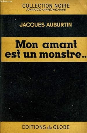 Seller image for MON AMANT EST UN MONSTRE for sale by Le-Livre