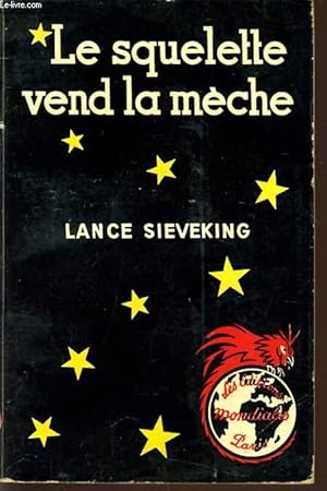 Immagine del venditore per LE SQUELETTE VEND LA MECHE venduto da Le-Livre