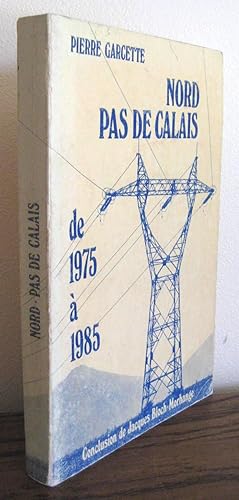 Nord Pas de Calais de 1975 à 1985