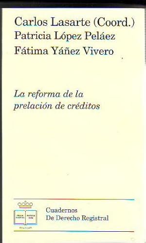 LA REFORMA DE LA PRELACION DE CREDITOS.