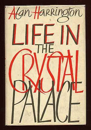 Seller image for Life in the Crystal Palace for sale by Between the Covers-Rare Books, Inc. ABAA