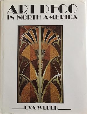 Bild des Verkufers fr ART DECO IN NORTH AMERICA zum Verkauf von Chris Barmby MBE. C & A. J. Barmby