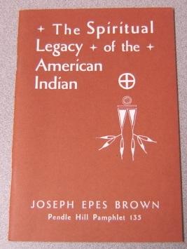 Bild des Verkufers fr The Spiritual Legacy of the American Indian (Pendle Hill Pamphlet, 135) zum Verkauf von Books of Paradise