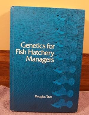 Seller image for Genetics for Fish Hatchery Managers for sale by M and N Books and Treasures