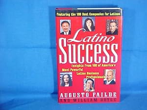 Immagine del venditore per Latino Success: Insights from 100 of America's Most Powerful Latino Business Professionals venduto da Gene The Book Peddler