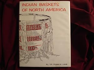 Bild des Verkufers fr Indian Baskets of North America. Signed by the author. zum Verkauf von BookMine