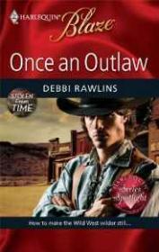 Once an Outlaw (Harlequin Blaze # 455)