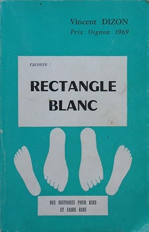 Rectangle Blanc : des histoires pour rire et faire rire