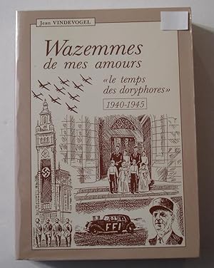 Imagen del vendedor de Wazemmes de mes amours le temps des doryphores a la venta por Librairie Thot