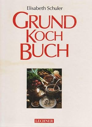 Image du vendeur pour Grundkochbuch - Das goldene Buch der Kochkunst - 2200 Rezepte frs Leben mis en vente par Eva's Bcherregal