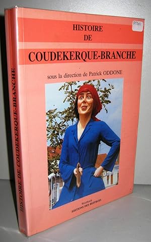 Image du vendeur pour Histoire De Coudekerque-Branche mis en vente par Librairie Thot