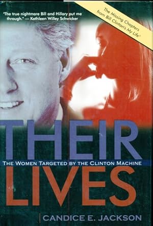 Seller image for Their Lives: The Women Targeted By The Clinton Machine for sale by Don's Book Store