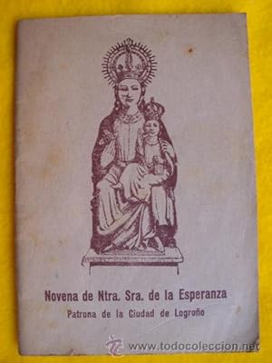 NOVENA DE NTRA. SRA. DE LA ESPERANZA Patrona de la Ciudad de Logroño