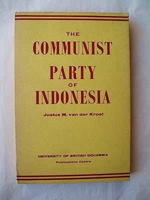 Immagine del venditore per The Communist Party of Indonesia : Its History, Program and Tactics venduto da Expatriate Bookshop of Denmark