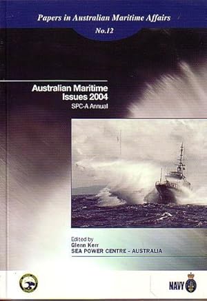 Seller image for AUSTRALIAN MARITIME ISSUES 2004: SPC-A Annual for sale by Jean-Louis Boglio Maritime Books