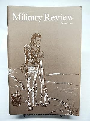 Military Review - Professional Journal of the US Army, Vol. LVII, No. 1. January, 1977